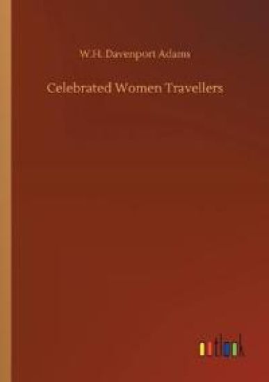 Celebrated Women Travellers