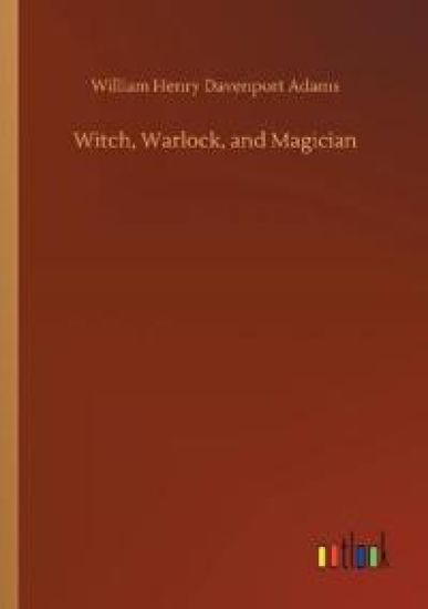 Witch, Warlock, and Magician