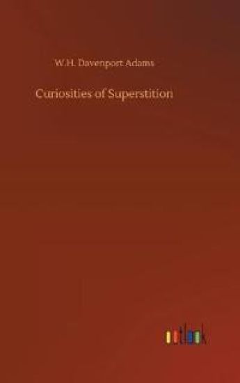 Curiosities of Superstition