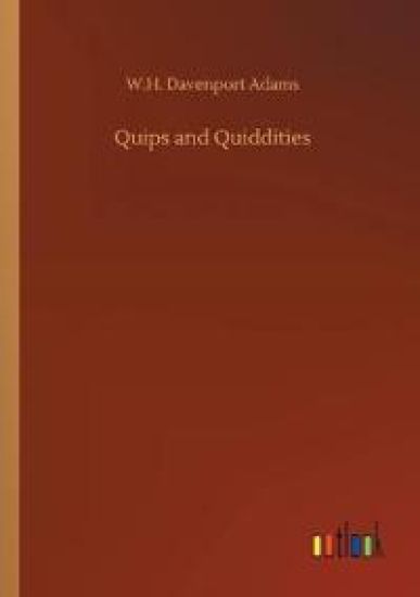 Quips and Quiddities
