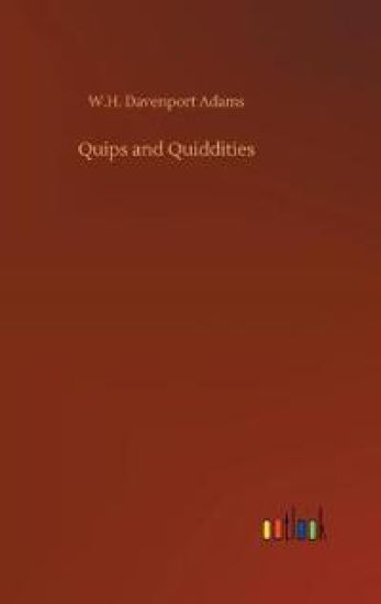 Quips and Quiddities