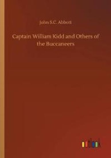 Captain William Kidd and Others of the Buccaneers