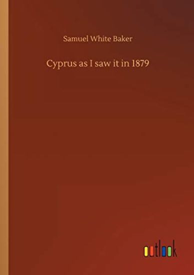 Cyprus as I saw it in 1879