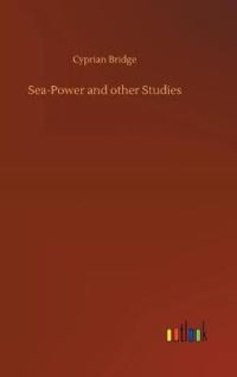 Sea-Power and other Studies