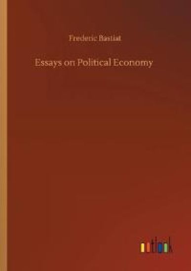 Essays on Political Economy