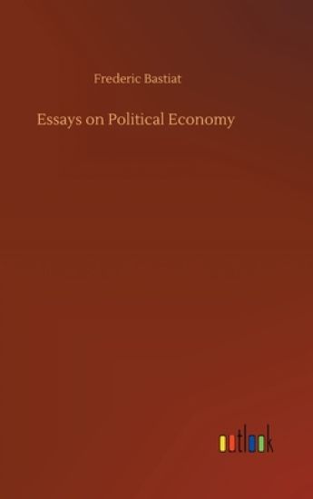 Essays on Political Economy
