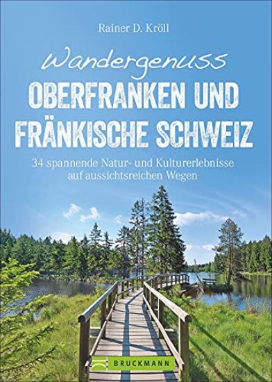 Wandergenuss Oberfranken und Fränkische Schweiz