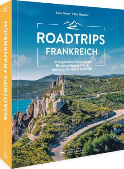 Roadtrips Frankreich