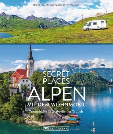 Secret Places Alpen mit dem Wohnmobil