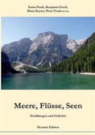 Meere, Flüsse, Seen. Erzählungen und Gedichte