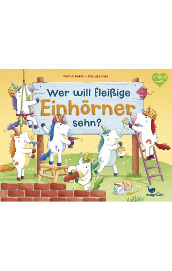Wer will fleißige Einhörner sehn?