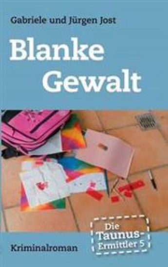 Die Taunus-Ermittler, Band 5 - Blanke Gewalt