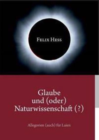 Glaube und (oder) Naturwissenschaft (?)