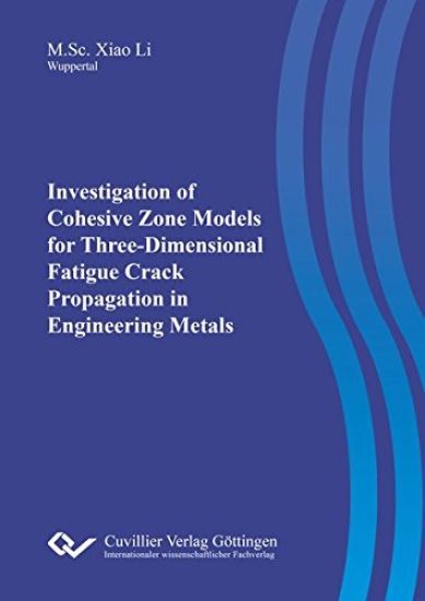 Investigation of Cohesive Zone Models for Three-Dimensional Fatigue Crack Propagation in Engineering Metals