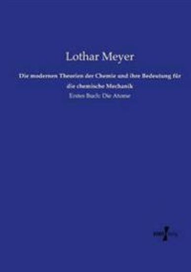 Die modernen Theorien der Chemie und ihre Bedeutung für die chemische Mechanik