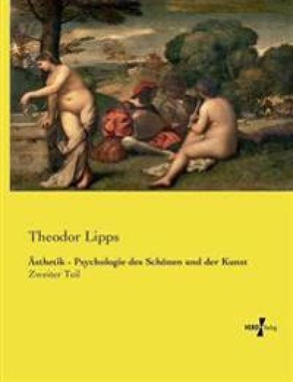 Ästhetik - Psychologie des Schönen und der Kunst