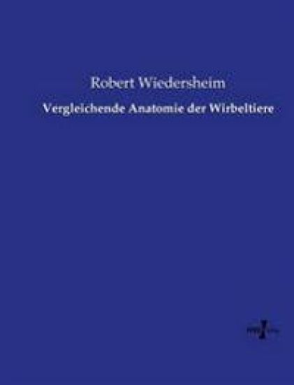 Vergleichende Anatomie der Wirbeltiere