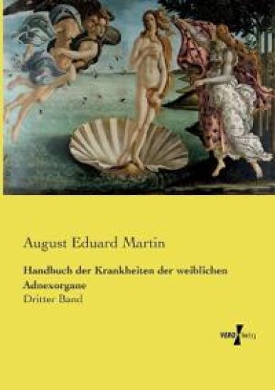 Handbuch der Krankheiten der weiblichen Adnexorgane