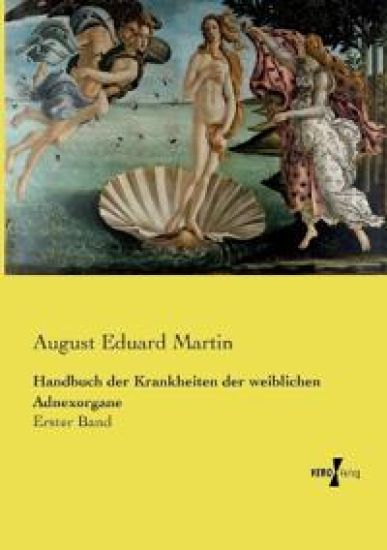 Handbuch der Krankheiten der weiblichen Adnexorgane