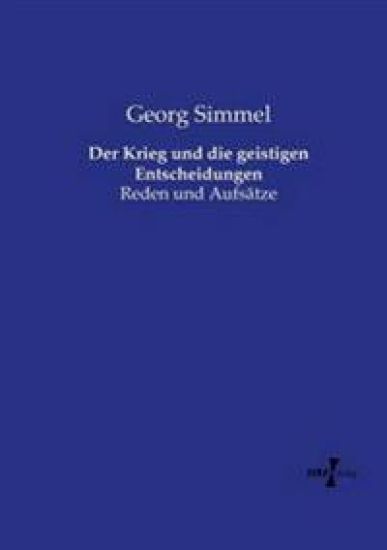 Der Krieg und die geistigen Entscheidungen