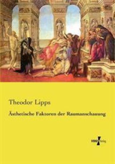 Ästhetische Faktoren der Raumanschauung