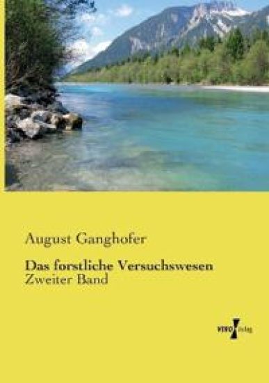 Das forstliche Versuchswesen