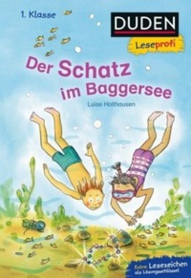 Duden Leseprofi - Der Schatz im Baggersee, 1. Klasse
