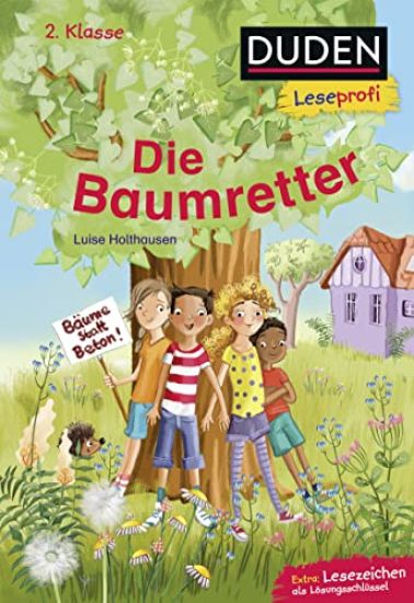 Duden Leseprofi - Die Baumretter, 2. Klasse