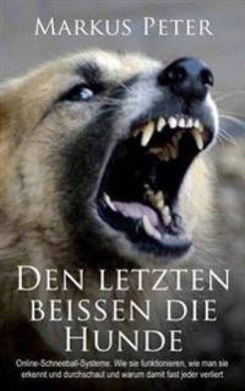 Den letzten beissen die Hunde