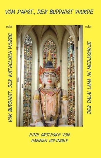 Vom Papst, der Buddhist wurde