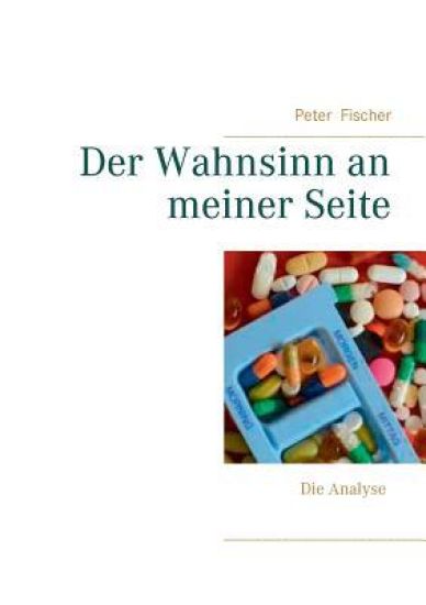 Der Wahnsinn an meiner Seite