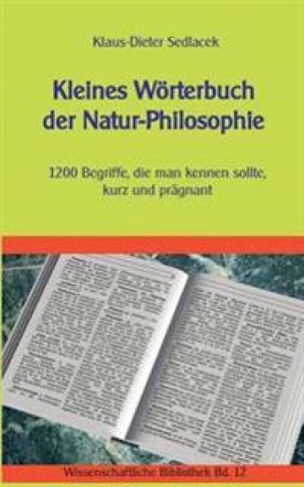Kleines Wörterbuch der Natur-Philosophie