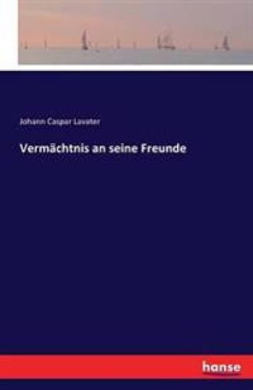Vermächtnis an seine Freunde