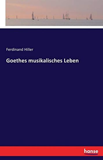 Goethes musikalisches Leben