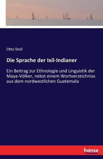 Die Sprache der Ixil-Indianer