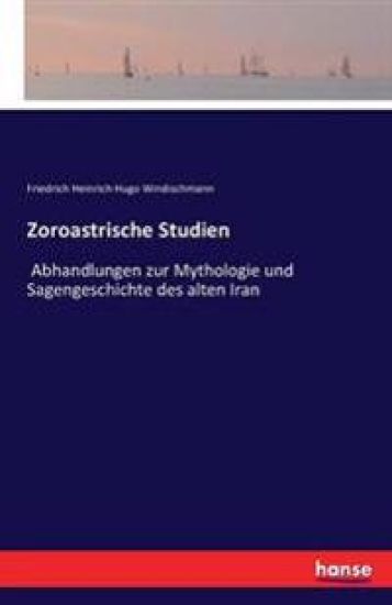 Zoroastrische Studien