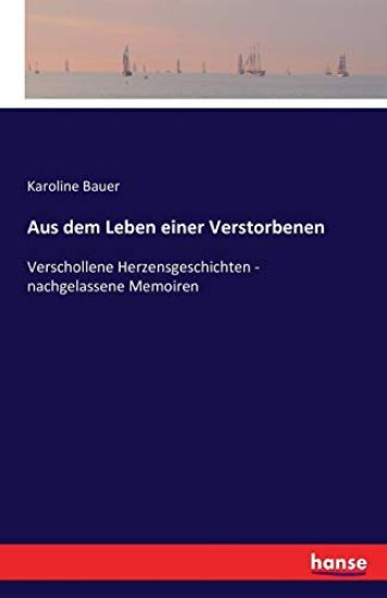 Aus dem Leben einer Verstorbenen