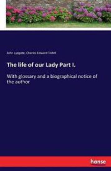 The life of our Lady Part I.