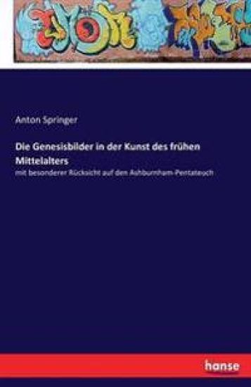 Die Genesisbilder in der Kunst des frühen Mittelalters