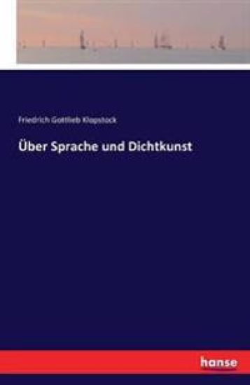 Über Sprache und Dichtkunst