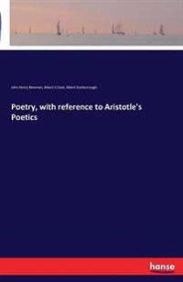 Poetry, with reference to Aristotle's Poetics