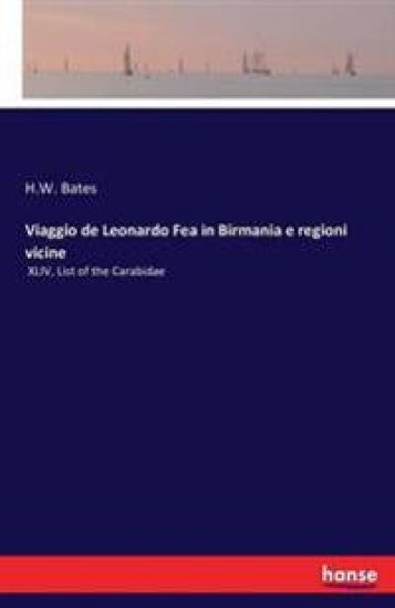 Viaggio de Leonardo Fea in Birmania e regioni vicine