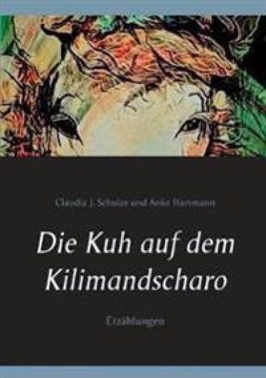 Die Kuh auf dem Kilimandscharo