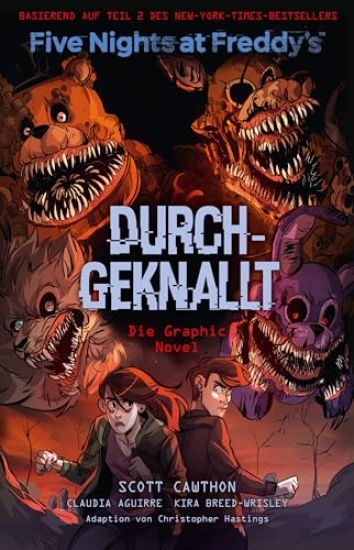 Five Nights at Freddy's: Durchgeknallt - Die Graphic Novel