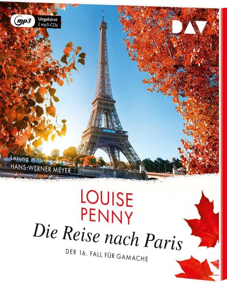 Die Reise nach Paris. Der 16. Fall für Gamache