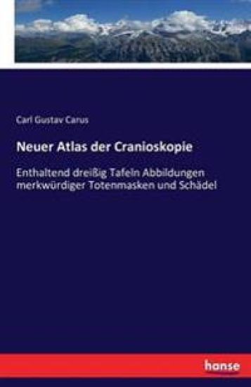 Neuer Atlas der Cranioskopie