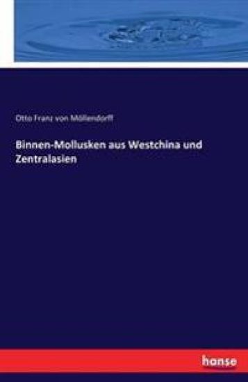 Binnen-Mollusken aus Westchina und Zentralasien