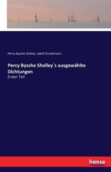 Percy Bysshe Shelley´s ausgewählte Dichtungen