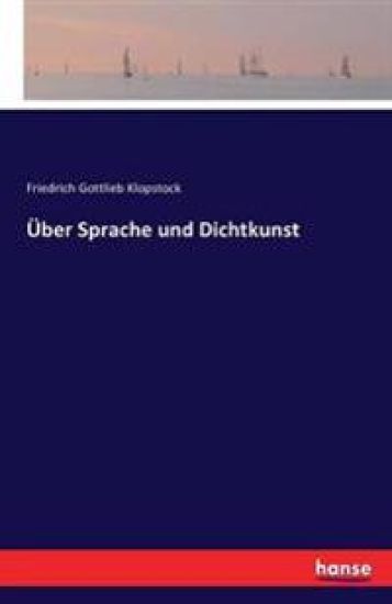 Über Sprache und Dichtkunst