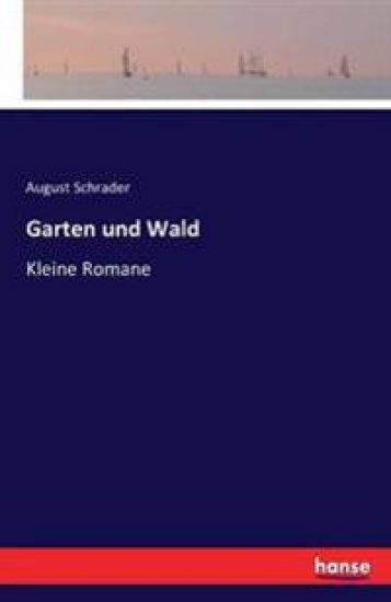 Garten und Wald